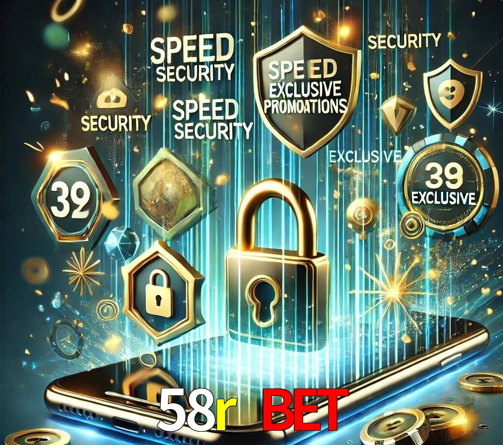 Vantagens do App 58r bet